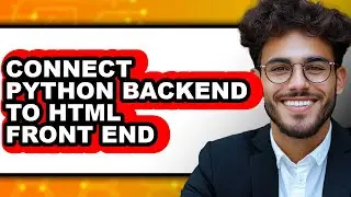 How to Connect Python Backend to Html Front End (easy Method)