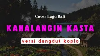 Lolot Band - Kahalangin Kasta | Versi Dangdut Koplo | Cover Lagu Bali Viral