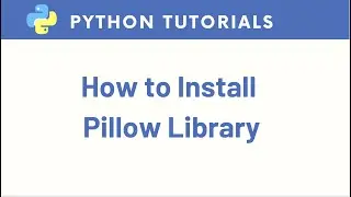 How to Install Pillow in Python Anaconda Jupyter Notebook