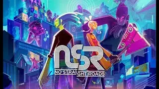 No Straight Roads part 2