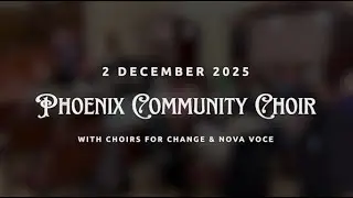 The Phoenix Community Choir Returns to the stage!