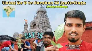 Living Rs 0 to darshan 12 jyotirlinga 🔱 Day 15 30days challenge