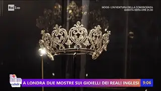 A Londra due mostre sui gioielli dei reali inglesi - Unomattina Estate 21/07/2025