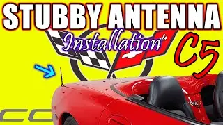Corvette Stubby Antenna Installation Guide 1997-2004