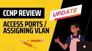 UPDATE: Assign VLANs Using a Name (Access Ports)