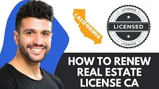 How To Renew California Real Estate License (2025)