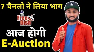 DD free dish 47 E-auction live update today,new channel participate E-auction, dd free dish