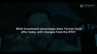 What investment advantages does Tiernan Gold offer today, with changes from the RTO?