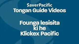 Founga lesisita ki he Klickex Pacific - SaverPacific [Tonga]
