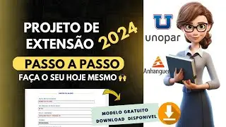 PROJETO DE EXTENSÃO UNOPAR 2024 ATUALIZADO -  #unopar  #anhanguera #projeto