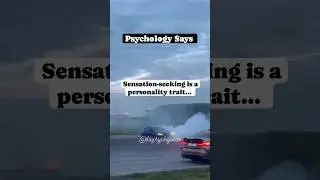 Psychology Fact | Sensation seeking is a Personality Trait.... #shrtsfeed #shortvideo