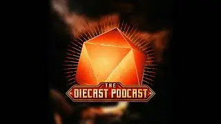 The Diecast Podcast Ascension: &ldquo;The Seekers&rdquo; Ep. 2