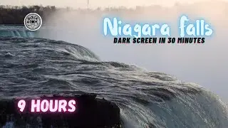 Sounds for Sleeping ⨀ Niagara Falls ⨀ White Noise ⨀ Dark Screen ⨀ 9 Hours ⨀ Sounds for Deep Sleep