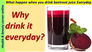See What Happens If You Drink a Glass of Beetroot Juice Everyday