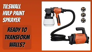 REVIEW (2025): Tilswall HVLP Paint Sprayer. Features