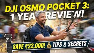 🎥 DJI Osmo Pocket 3: 1 Year Experience & How to Save ₹22,000! 💰 Full Review & Tips!