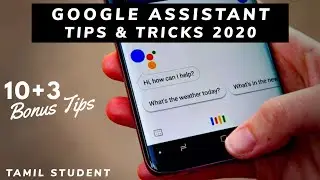 Google Assistant Tips & Tricks 2020 in Tamil | 10+3 Bonus Tips