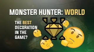 Possibly THE BEST Decoration In The Game?! - Monster Hunter: World. Guard Up Decoration