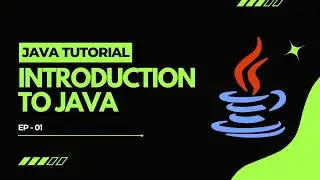 Java Tutorial #1: Introduction to Java