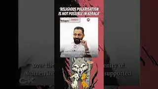 The BJP's growth in Kerala requires strong communal polarization between religions,but not in Kerala