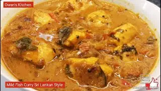 Fish Curry | Mild Fish Curry Sri Lankan Style  Owen's Kitchen     #fishcurry