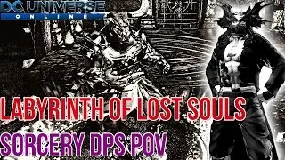 DCUO - Amazon Fury Part 2: Labyrinth of Lost Souls Raid [DLC 13] (Sorcery DPS/Healer POV)