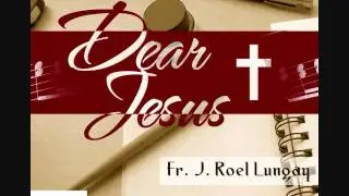 Dear Jesus