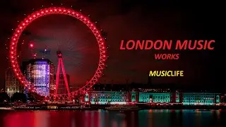 Музыка Лондона | music 2024 new songs | #musica #music #londonmusic  #london
