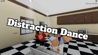 Roblox Distraction Dance