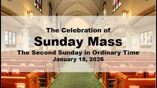The 2nd Sunday of Ordinary Time (1/18/26)