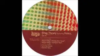 (2000) Deep Theory feat. Haley - Do It [Miguel Migs Transport Dub RMX]