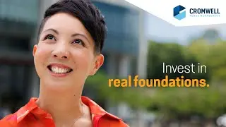 Cromwell Funds Management: Invest in real foundations