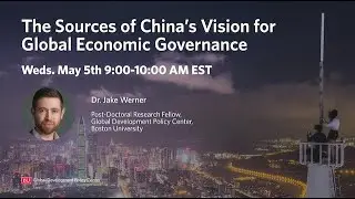 The Sources of China&rsquo;s Vision for Global Economic Governance