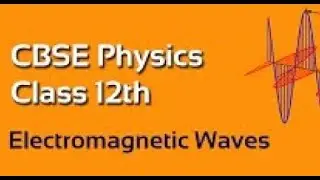 Electromagnetic Waves | Class 12 | Chapter 8 | Part 2 | NCERT | Manjeet Sir | CBSE Board Exam