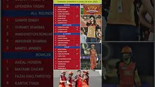2023 ipl srh team player list / 2023 ipl squad for srh / 2023 srh team squad