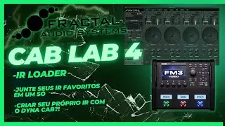 Fractal Cab Lab 4: Aprenda a customizar seus impulses responses e criar novos timbres.