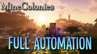 Minecolonies - Byzantine #28 Full Automation!