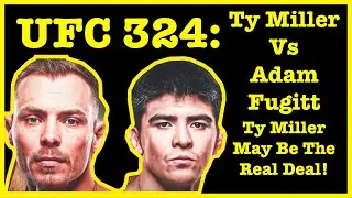UFC 324 | Adam Fugitt Vs Ty Miller | FULL Breakdown & Prediction | Mr. Mustache MMA NEWS