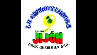 Mi Chacahua - La Conquistadora Banda Jijon