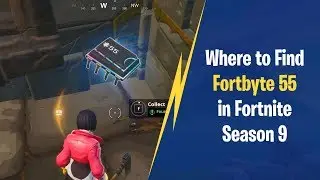 Where to Find Fortbyte 55 in Fortnite Season 9