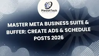 Master Meta Business Suite & Buffer: Create Ads & Schedule Posts 2026