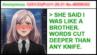 She Destroyed My Heart With One Single Word | 4Chan Greentext Stories