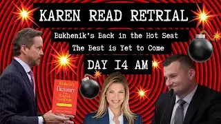 LIVE💥Karen Read Retrial Day 14 AM💥Bukhenik IDs HIGGINS in new videos💥Must See TV w/ Atty Commentary