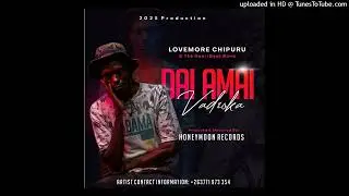 Lovemore Chipuru - Dai Mai Vadzoka