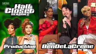 Hall & Closet S2 E2: Production (w/ BenDeLaCreme)
