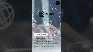 Layoff Update | Plaid | Provider of open banking aggregation APIs for individuals and businesses