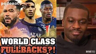 Who Is REALLY World Class? Left Backs & Right Backs Under the Microscope