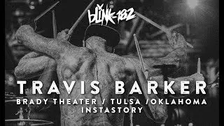 Travis Barker &mdash; Blink-182 LIVE in Brady Theater [2017] | InstaStory Update |
