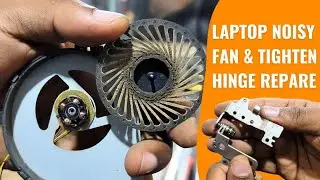 Laptop Noisy fan and tighten hinge repair without replacing