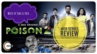 Poison 2 Web Series Review || Amandeep Notta